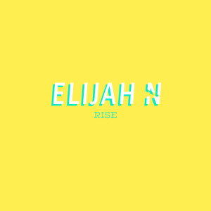 Listen to You'll See Me Rise song with lyrics from Elijah N