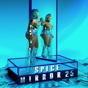 Spice的專輯Mirror 25 (Explicit)