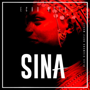ดาวน์โหลดและฟังเพลง Sina พร้อมเนื้อเพลงจาก Echo Deep