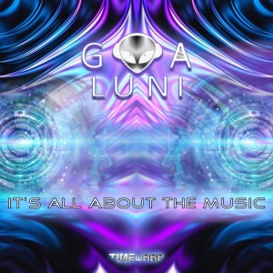 Goa Luni的專輯It's All About the Music