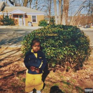 收聽A. Frazier的Trials & Tribulations (Explicit)歌詞歌曲