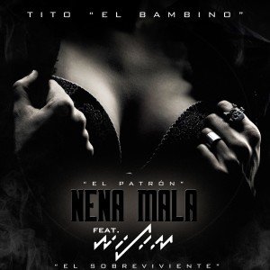 Album Nena Mala (El Sobreviviente) from Tito "El Bambino"