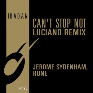 收聽Jerome Sydenham的Can't Stop Not (Luciano Remix)歌詞歌曲