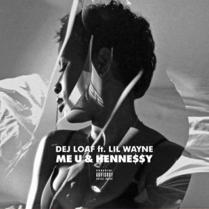 收聽Dej Loaf的Me U & Hennessy歌詞歌曲