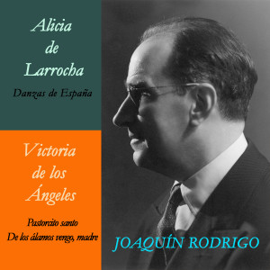 Victoria De Los Angeles的專輯Alicia de Larrocha & Victoria de los Ángeles Con Joaquín Rodrigo. Grabación Histórica