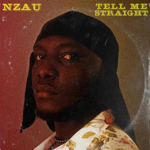 ดาวน์โหลดและฟังเพลง Tell Me Straight พร้อมเนื้อเพลงจาก NZAU