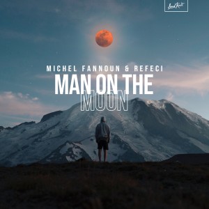 收聽Refeci的Man on the Moon歌詞歌曲