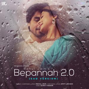 Listen to Bpannah 2.0 (Sad Version) song with lyrics from Rahul Jain