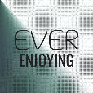 收聽Ramar Dhatz的Ever Enjoying歌詞歌曲