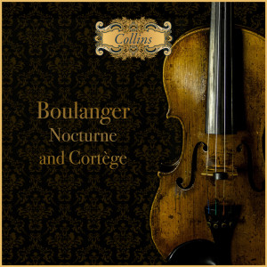 Lorraine McAslan的專輯Boulanger: Nocturne and Cortège