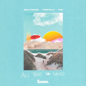 Listen to All That You Need song with lyrics from Able Faces