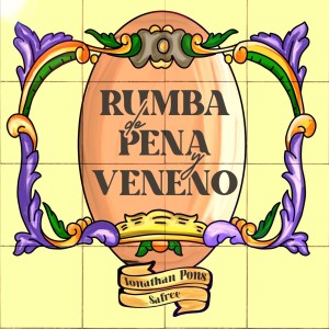 ดาวน์โหลดและฟังเพลง Rumba de pena y veneno พร้อมเนื้อเพลงจาก Jonathan Pons
