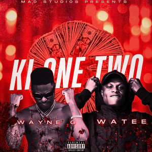Wayne G的專輯Ki One Two (Explicit)