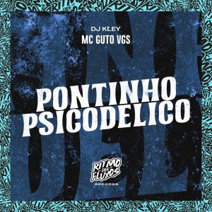 收听MC GUTO VGS的Pontinho Psicodelico (Explicit)歌词歌曲