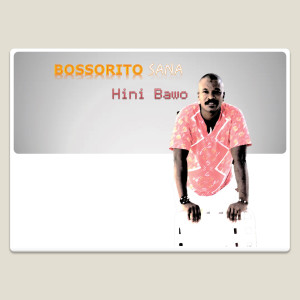 收聽Bossorito Sana的Hini Bawo歌詞歌曲