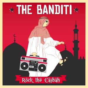 อัลบัม Rock the Casbah ศิลปิน The Banditi