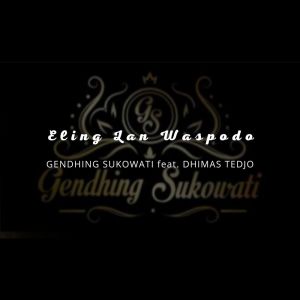 Listen to Eling Lan Waspodo song with lyrics from Gendhing Sukowati