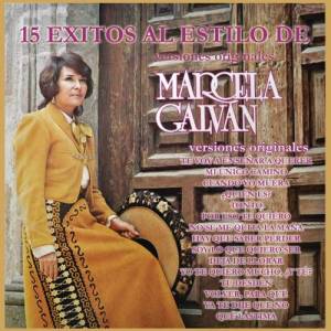 ดาวน์โหลดและฟังเพลง No Se Me Quita la Maña พร้อมเนื้อเพลงจาก Marcela Galvan