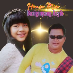 Album House Mix Basaginyang Asyik from Nabila Moure