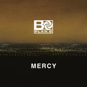 收聽Plan B的Mercy歌詞歌曲