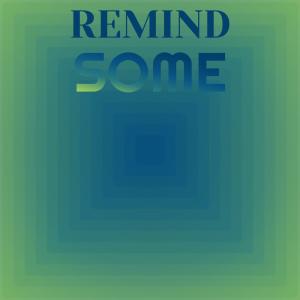 Listen to Remind Some song with lyrics from Jaman Ralu