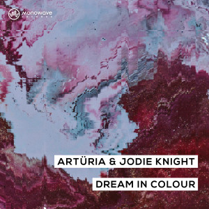 Arturia的專輯Dream in Colour (Extended Mix)