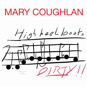 Album High Heel Boots from Mary Coughlan