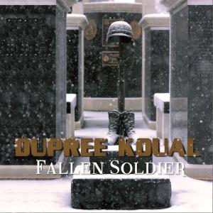 收聽Dupree Koual的Fallen Soldier歌詞歌曲