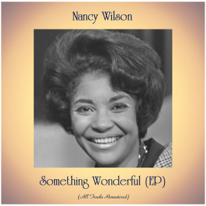收听Nancy Wilson的Teach Me Tonight (Remastered 2016)歌词歌曲