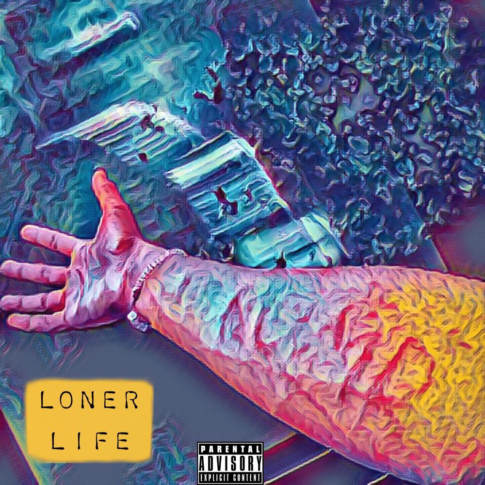 LONER LIFE (Explicit)