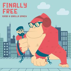 ดาวน์โหลดและฟังเพลง Finally Free พร้อมเนื้อเพลงจาก A.Rob