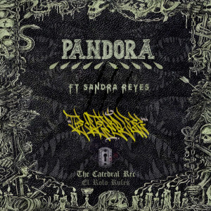 Sandra Reyes的專輯Pandora, El rolo rules (Explicit)