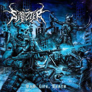 Album WAR, LIFE, DEATH (Remastered Edition 2025) [Explicit] from Sinizter