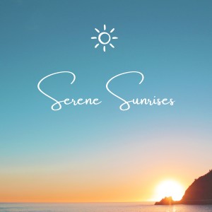 Album Serene Sunrises oleh Relaxing Music for Stress Relief