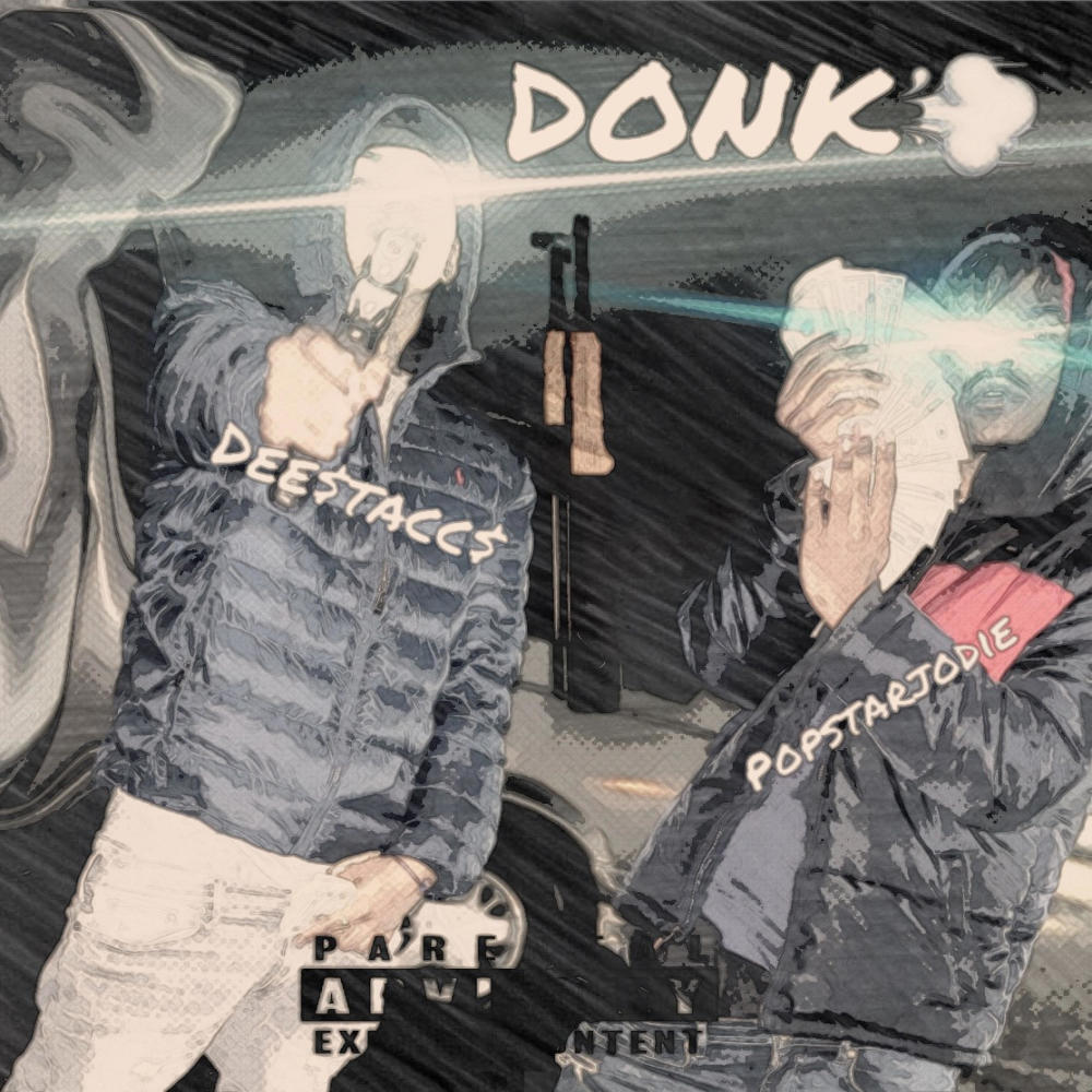 DONK (feat. Dee$tacc$) (Explicit)