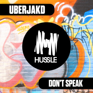 Uberjak'd的專輯Don't Speak