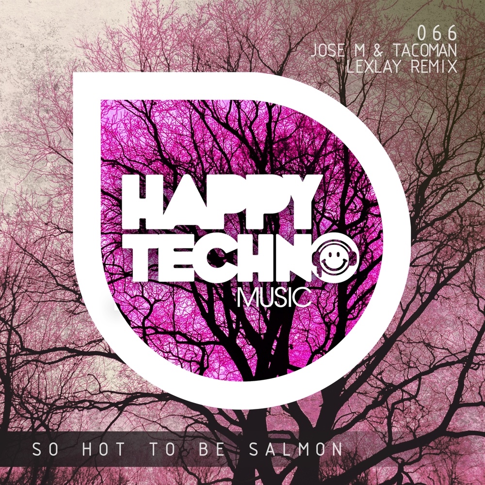 So Hot to Be Salmon (Lexlay Remix)