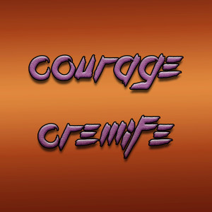 收聽Cremife的Courage歌詞歌曲