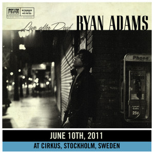 ดาวน์โหลดและฟังเพลง Invisible Riverside (Live in Stockholm) พร้อมเนื้อเพลงจาก Ryan Adams