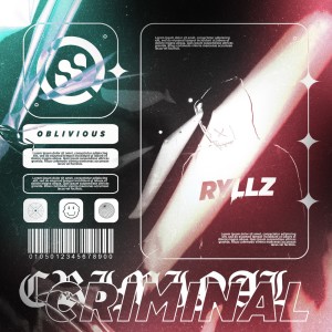收聽Ryllz的Criminal歌詞歌曲