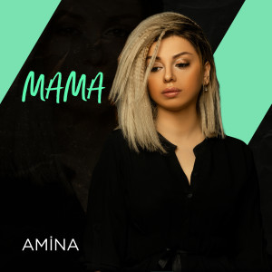 Listen to Мама song with lyrics from Amina
