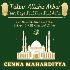 Takbir Allahu Akbar Hari Raya Idul Fitri Idul Adha - Eid Mubarak Allah Hu Akbar Takbeer Eid ul adha Eid ul fitr dari Cenna Maharditya