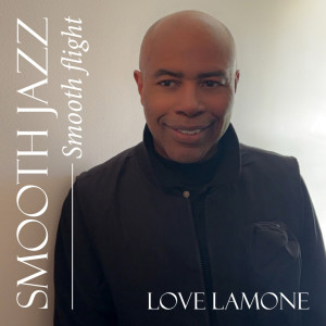 Love Lamone的专辑Smooth Flight