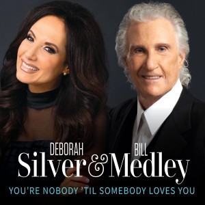 Bill Medley的專輯You're Nobody 'Til Somebody Loves You