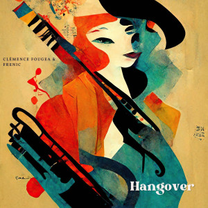 Album Hangover from Clémence Fougea