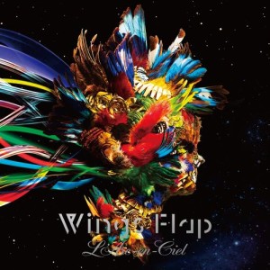 ดาวน์โหลดและฟังเพลง Wings Flap (hydeless Version) พร้อมเนื้อเพลงจาก L'Arc-en-Ciel