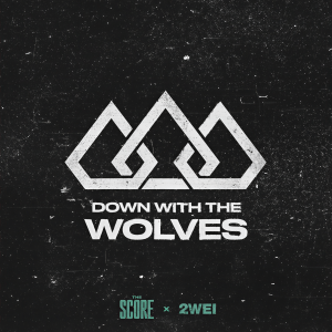 The Score的專輯Down With The Wolves