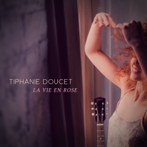 收聽Tiphanie Doucet的La vie en rose歌詞歌曲