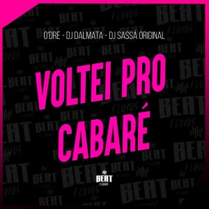 Listen to Voltei pro cabaré (Explicit) song with lyrics from O'dre