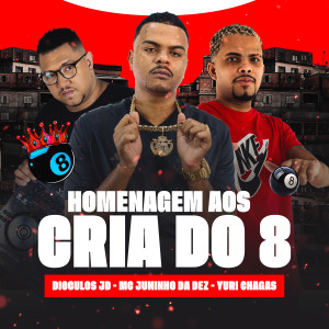 收聽MC Juninho da 10的Homenagem aos Cria do 8 (Explicit)歌詞歌曲